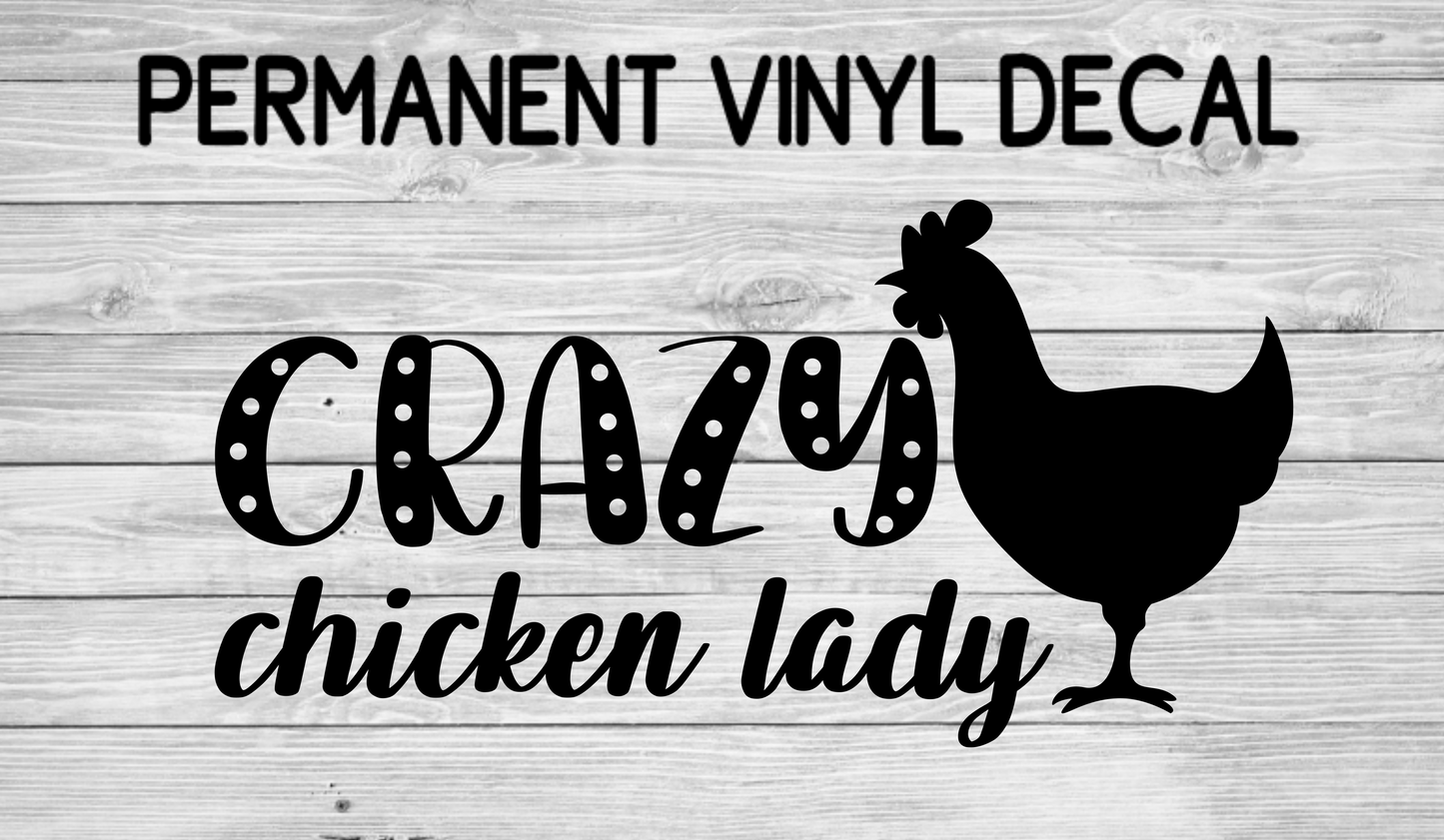 Crazy Chicken Lady Permanent Decal